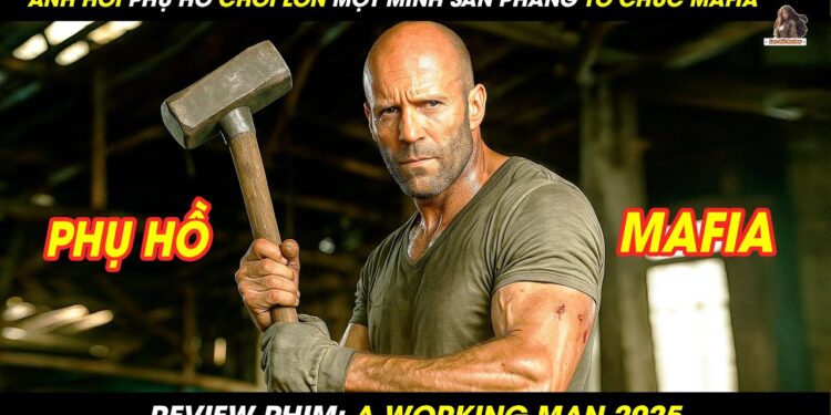 A Working Man (2025) Movie Review: A Raw, Blue-Collar Revenge Thriller